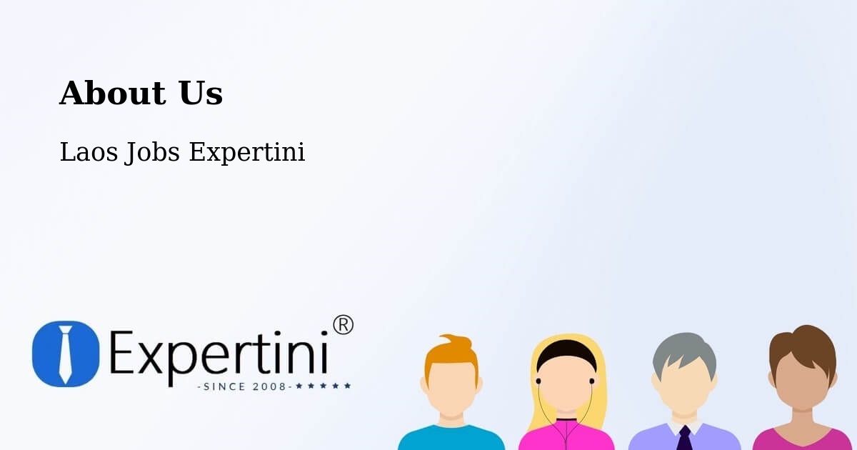 About Expertini Recruitment Platform  – Thaphalanxay - Thaphalanxay, Laos Jobs Expertini