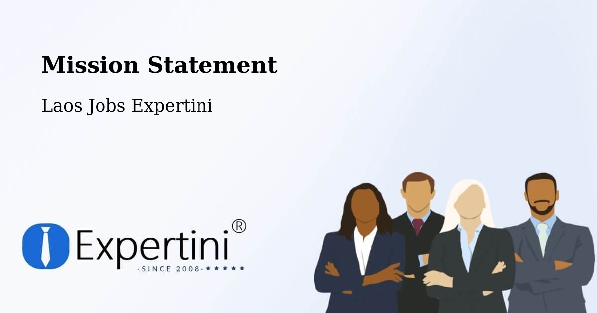 Corporate Mission – Thaphalanxay - Laos Jobs Expertini